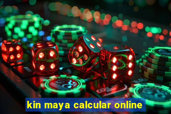 kin maya calcular online